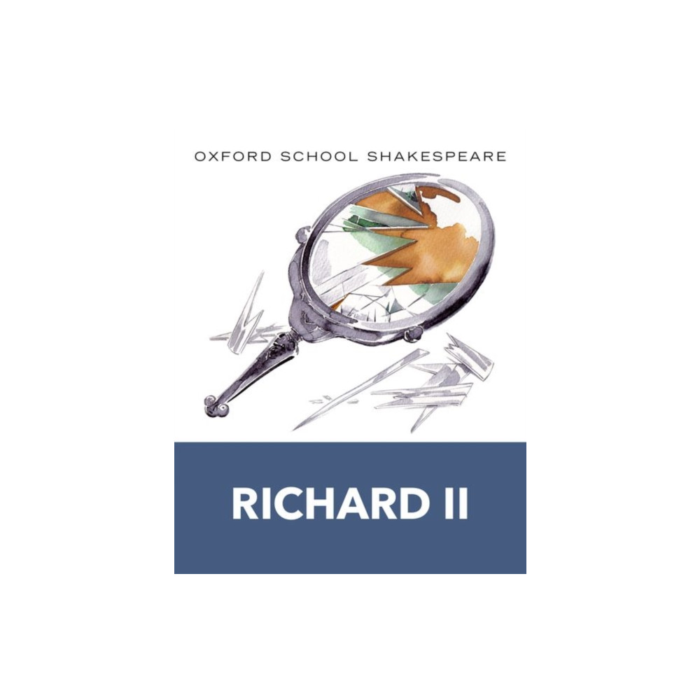 Produktbild för Oxford School Shakespeare: Richard II (häftad, eng)