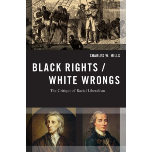 Oxford University Press Inc Black Rights/White Wrongs (häftad, eng)