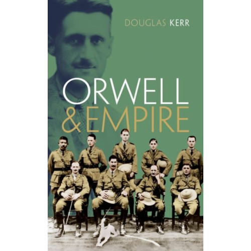 Oxford University Press Orwell and Empire (inbunden, eng)
