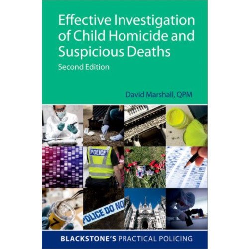 Oxford University Press Effective Investigation of Child Homicide and Suspicious Deaths 2e (häftad, eng)