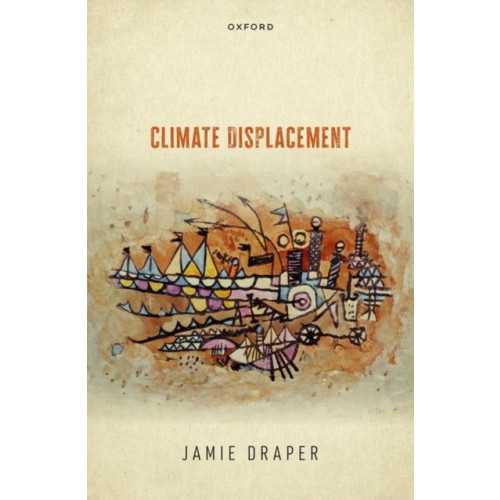 Oxford University Press Climate Displacement (inbunden, eng)