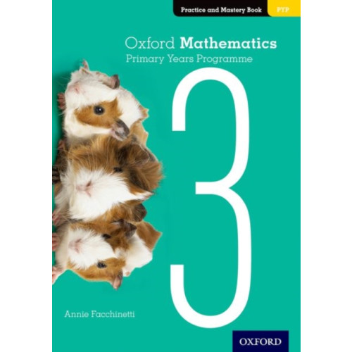 Oxford University Press Oxford Mathematics Primary Years Programme Practice and Mastery Book 3 (häftad, eng)