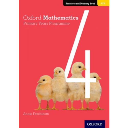 Oxford University Press Oxford Mathematics Primary Years Programme Practice and Mastery Book 4 (häftad, eng)