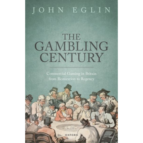 Oxford University Press The Gambling Century (inbunden, eng)