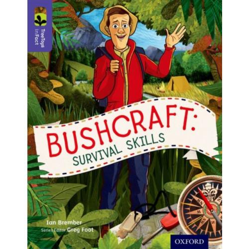 Oxford University Press Oxford Reading Tree TreeTops inFact: Level 11: Bushcraft: Survival Skills (häftad, eng)