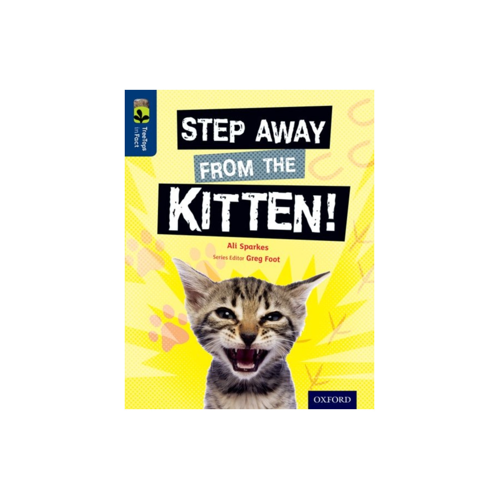 Produktbild för Oxford Reading Tree TreeTops inFact: Level 14: Step Away from the Kitten! (häftad, eng)