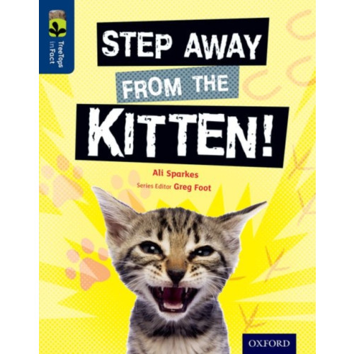Oxford University Press Oxford Reading Tree TreeTops inFact: Level 14: Step Away from the Kitten! (häftad, eng)