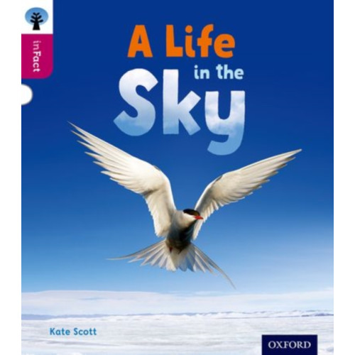 Oxford University Press Oxford Reading Tree inFact: Level 10: A Life in the Sky (häftad, eng)