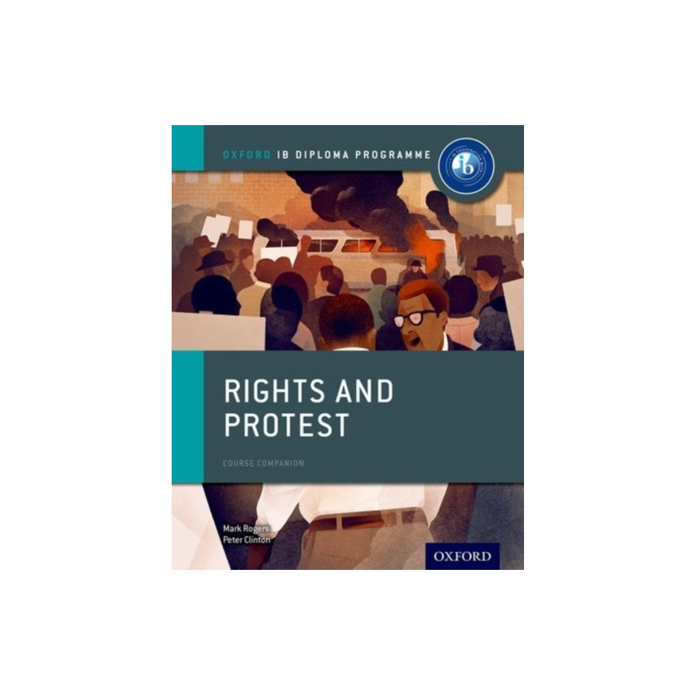 Produktbild för Oxford IB Diploma Programme: Rights and Protest Course Companion (häftad, eng)