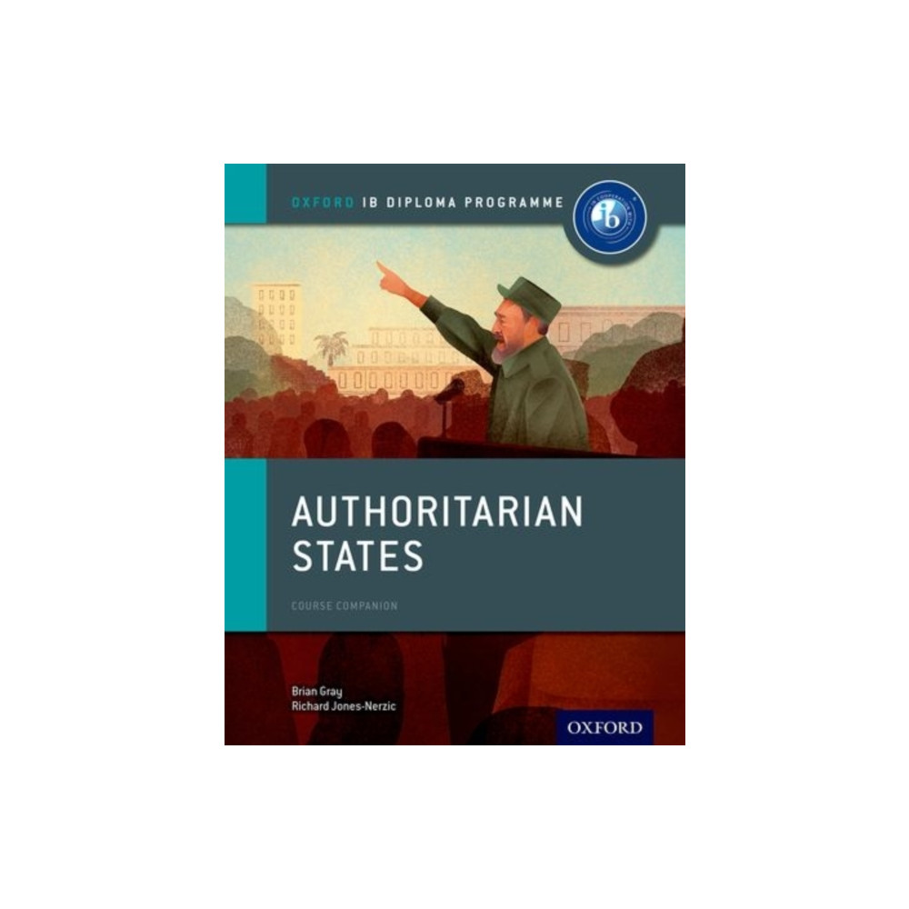 Produktbild för Oxford IB Diploma Programme: Authoritarian States Course Companion (häftad, eng)