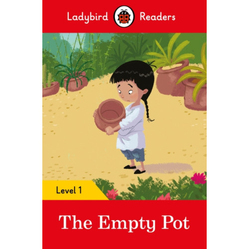 Penguin Random House Children's UK Ladybird Readers Level 1 - The Empty Pot (ELT Graded Reader) (häftad, eng)