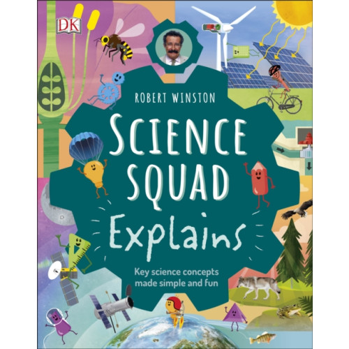 Dorling Kindersley Ltd Robert Winston Science Squad Explains (inbunden, eng)