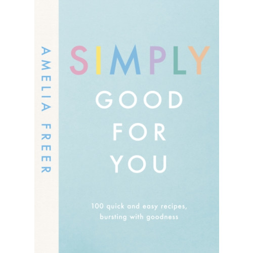 Penguin books ltd Simply Good For You (inbunden, eng)