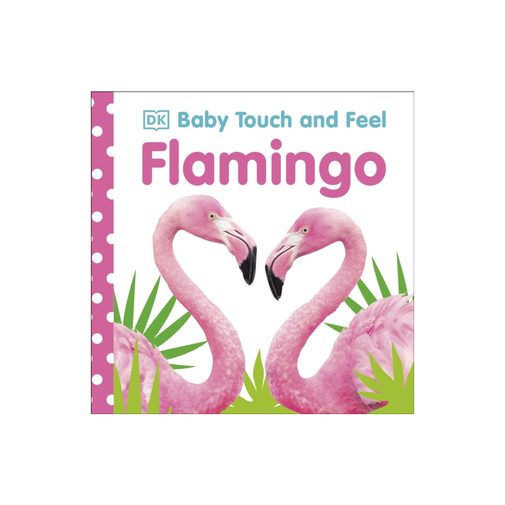 Produktbild för Baby Touch and Feel Flamingo (bok, board book, eng)