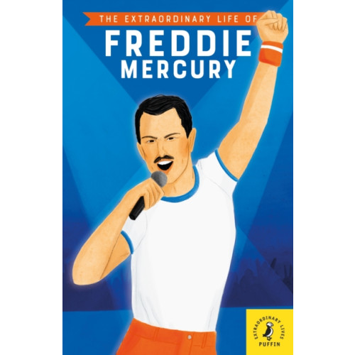 Penguin Random House Children's UK The Extraordinary Life of Freddie Mercury (häftad, eng)