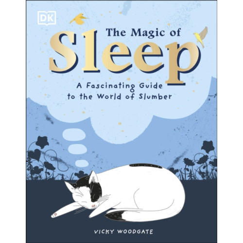 Dorling Kindersley Ltd The Magic of Sleep (inbunden, eng)