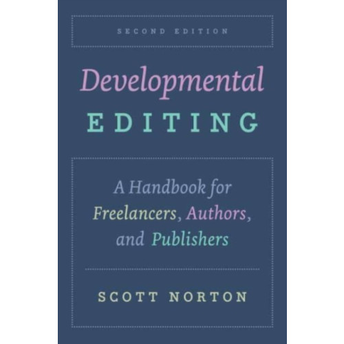 The university of chicago press Developmental Editing, Second Edition (häftad, eng)