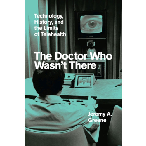 The university of chicago press The Doctor Who Wasn't There (inbunden, eng)