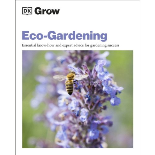 Dorling Kindersley Ltd Grow Eco-gardening (häftad, eng)