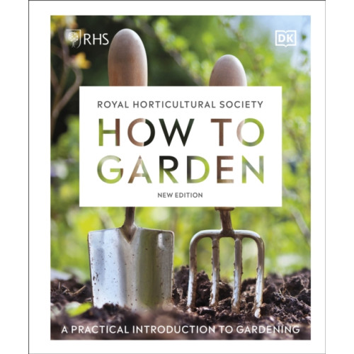 Dorling Kindersley Ltd RHS How to Garden New Edition (inbunden, eng)