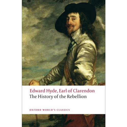 Oxford University Press The History of the Rebellion (häftad, eng)