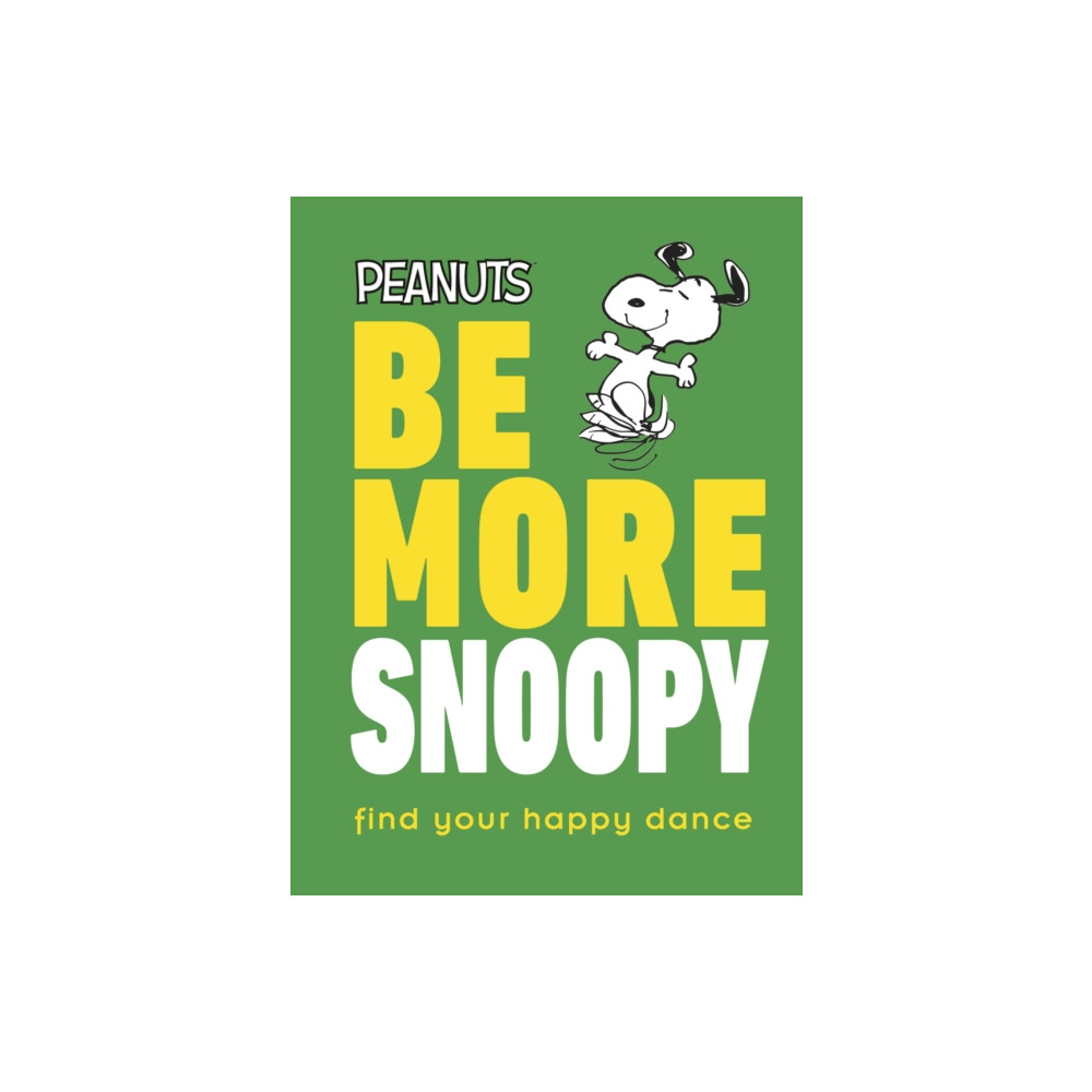 Produktbild för Peanuts Be More Snoopy (inbunden, eng)