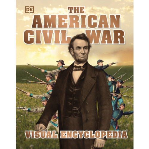 Dorling Kindersley Ltd The American Civil War Visual Encyclopedia (inbunden, eng)