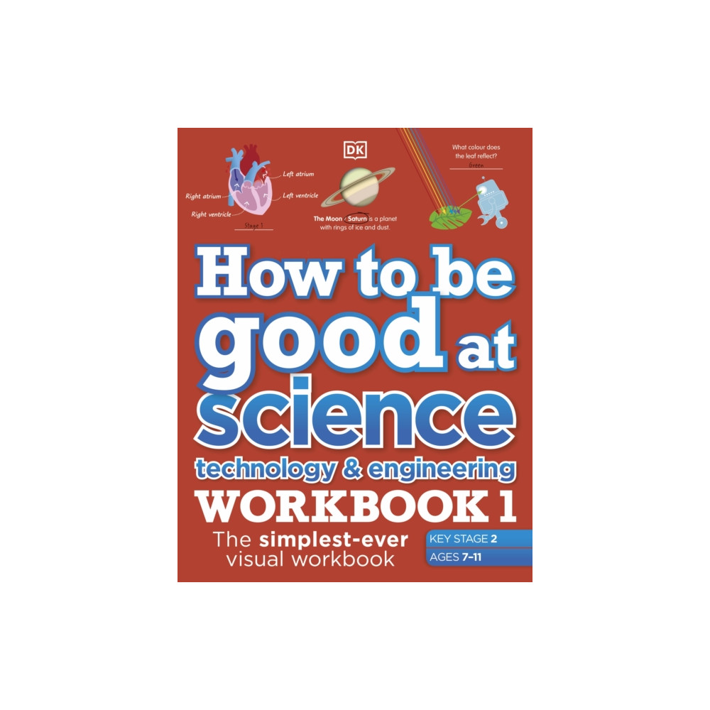 Produktbild för How to be Good at Science, Technology and Engineering Workbook 1, Ages 7-11 (Key Stage 2) (häftad, eng)