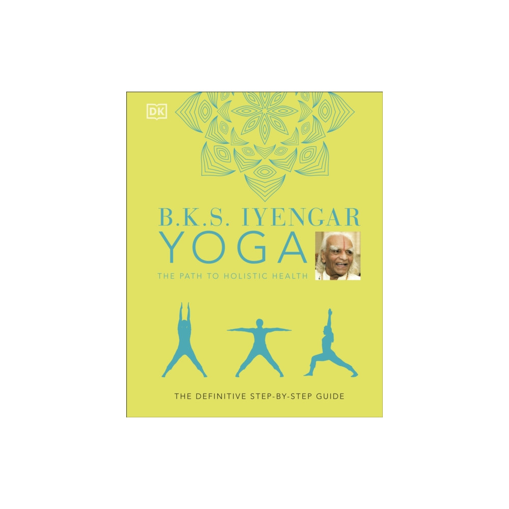 Produktbild för B.K.S. Iyengar Yoga The Path to Holistic Health (inbunden, eng)
