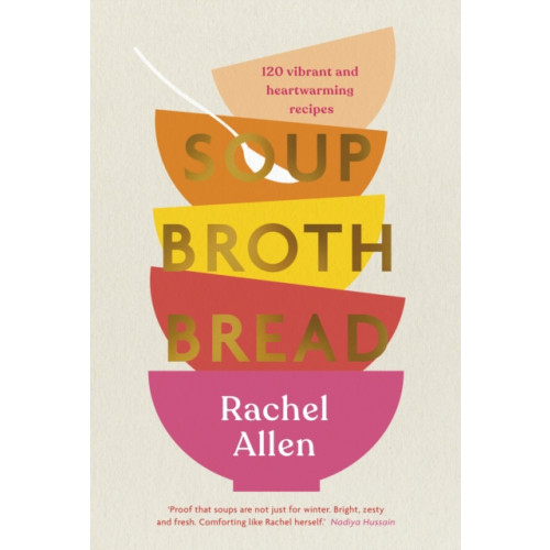 Penguin books ltd Soup Broth Bread (inbunden, eng)
