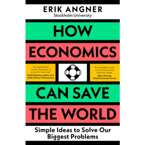 Penguin books ltd How Economics Can Save the World (inbunden, eng)