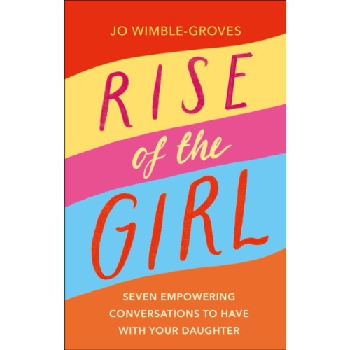Dorling Kindersley Ltd Rise of the Girl (inbunden, eng)