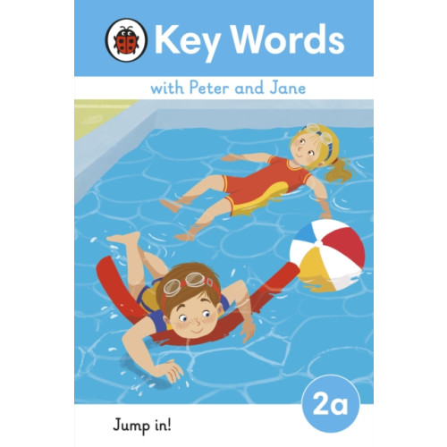 Penguin Random House Children's UK Key Words with Peter and Jane Level 2a – Jump In! (inbunden, eng)
