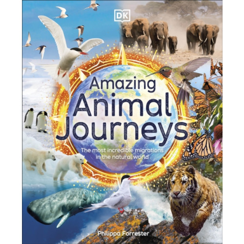 Dorling Kindersley Ltd Amazing Animal Journeys (inbunden, eng)