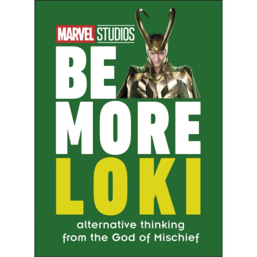 Dorling Kindersley Ltd Marvel Studios Be More Loki (inbunden, eng)