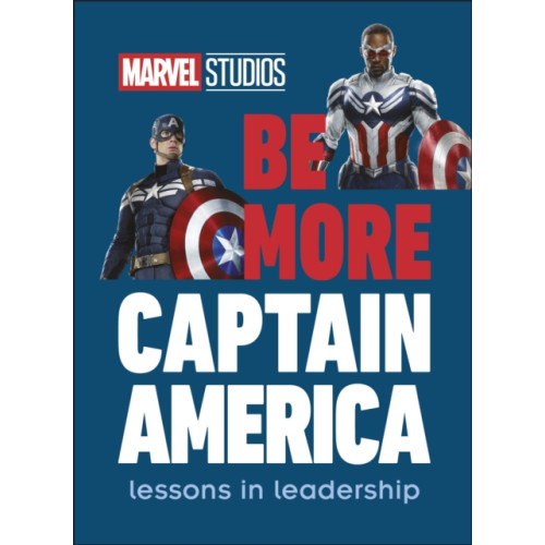 Dorling Kindersley Ltd Marvel Studios Be More Captain America (inbunden, eng)