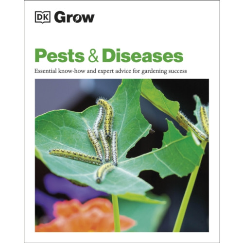 Dorling Kindersley Ltd Grow Pests & Diseases (häftad, eng)