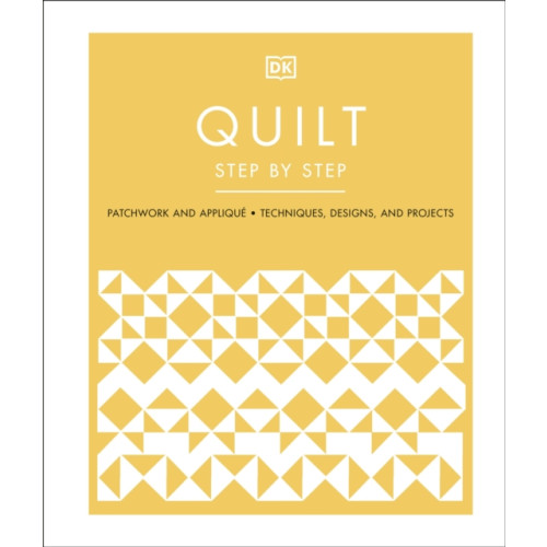 Dorling Kindersley Ltd Quilt Step by Step (inbunden, eng)