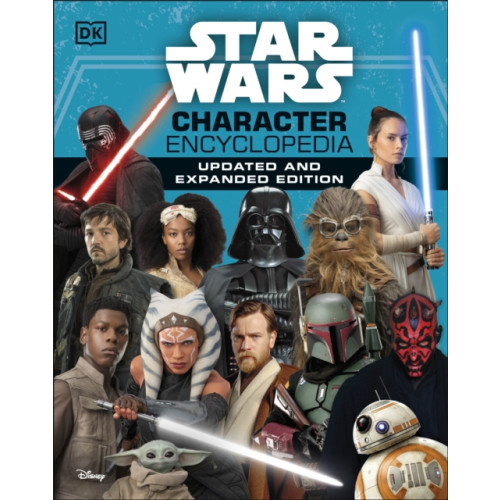 Star Wars Character Encyclopedia Updated And Expanded Edition , Dorling Kindersley Ltd (inbunden, english)