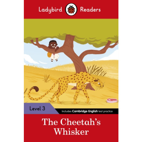 Penguin Random House Children's UK Ladybird Readers Level 3 - Tales from Africa - The Cheetah's Whisker (ELT Graded Reader) (häftad, eng)