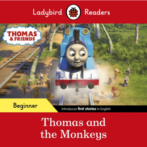 Penguin Random House Children's UK Ladybird Readers Beginner Level - Thomas the Tank Engine - Thomas and the Monkeys (ELT Graded Reader) (häftad, eng)