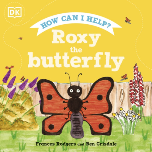 Dorling Kindersley Ltd Roxy the Butterfly (inbunden, eng)