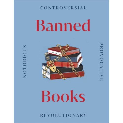 Dorling Kindersley Ltd Banned Books (inbunden, eng)