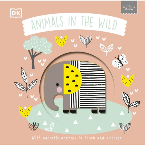 Dorling Kindersley Ltd Little Chunkies: Animals in the Wild (bok, board book, eng)