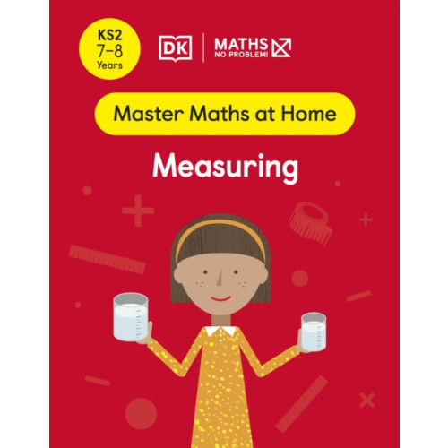 Dorling Kindersley Ltd Maths — No Problem! Measuring, Ages 7-8 (Key Stage 2) (häftad, eng)