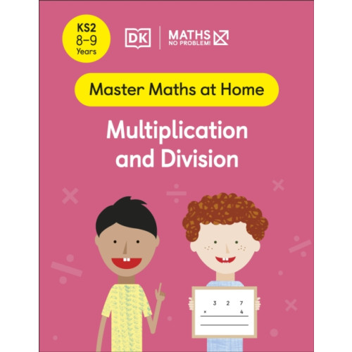 Dorling Kindersley Ltd Maths — No Problem! Multiplication and Division, Ages 8-9 (Key Stage 2) (häftad, eng)