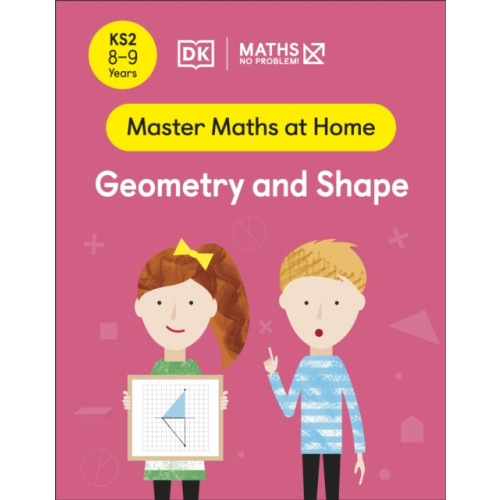 Dorling Kindersley Ltd Maths — No Problem! Geometry and Shape, Ages 8-9 (Key Stage 2) (häftad, eng)