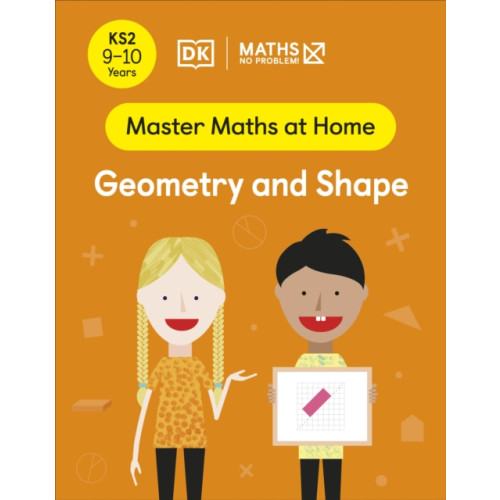 Dorling Kindersley Ltd Maths — No Problem! Geometry and Shape, Ages 9-10 (Key Stage 2) (häftad, eng)