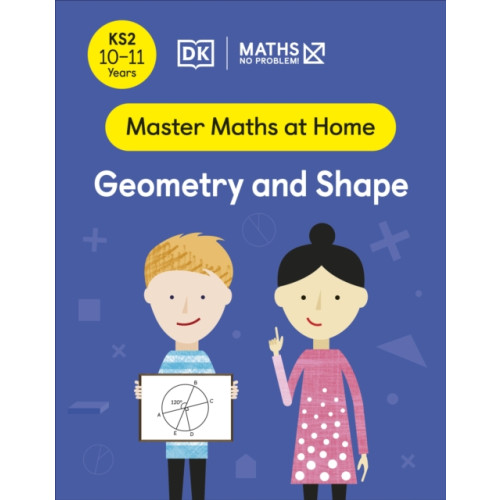 Dorling Kindersley Ltd Maths — No Problem! Geometry and Shape, Ages 10-11 (Key Stage 2) (häftad, eng)