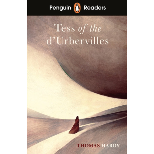 Penguin Random House Children's UK Penguin Readers Level 6: Tess of the D'Urbervilles (ELT Graded Reader) (häftad, eng)